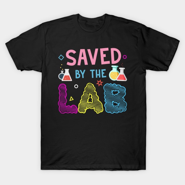 Saved By The Lab Retro Lab Week 2023 Medical Laboratory Tech T-Shirt by CesarHerrera